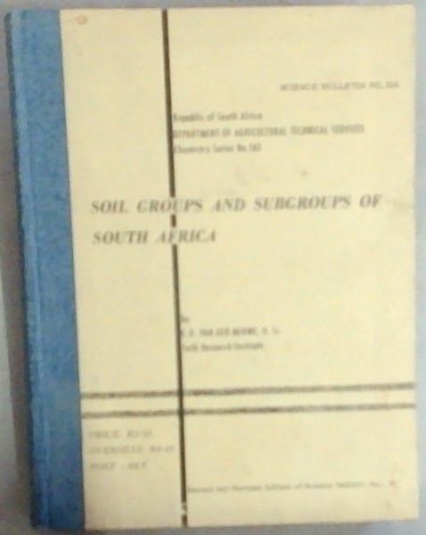 Soil Groups and Subgroups Science Bulletin No. 356of South Africa