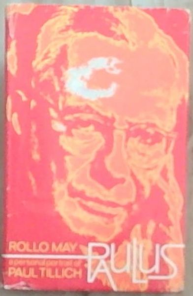 Paulus: Reminiscences of a Friendship