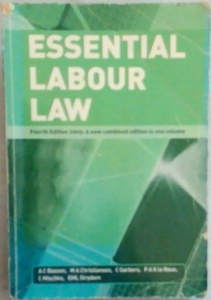 Essential Labour Law. 4th combined edition