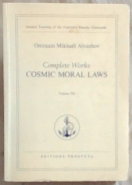 Complete Works: Cosmic Moral Laws (Volume 12 only)