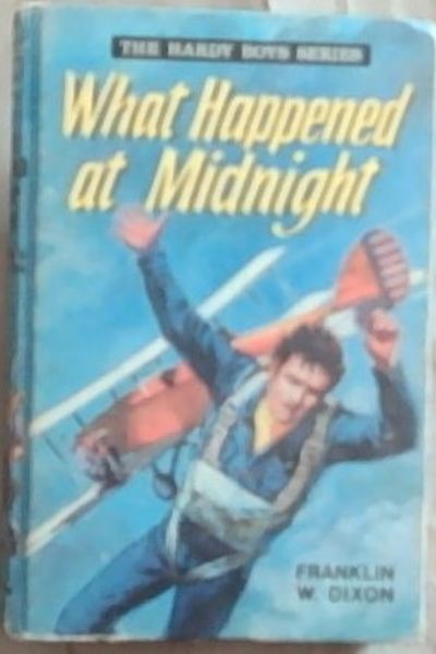 What Happened at Midnight [Hardy Boys no. 21]