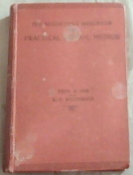 The Suggestive Handbook of Practical School Method: A Guide to the School-Room and Examination Room