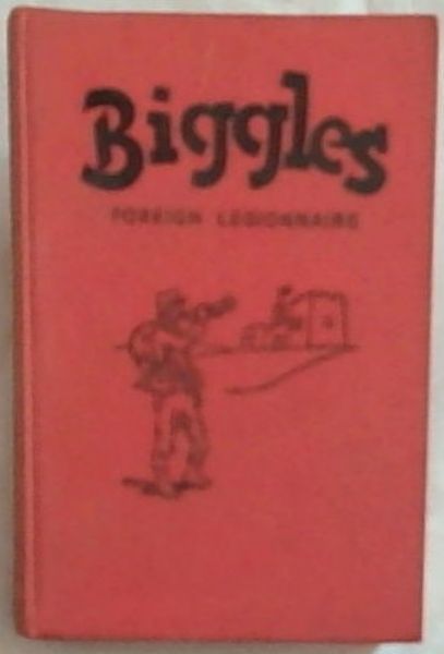 Biggles Foreign Legionnaire