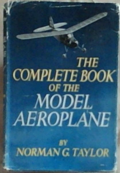 The Complete Book of the Model Aeroplane
