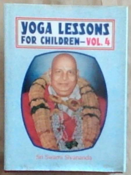 Yoga Lessons for Children: Volume 4
