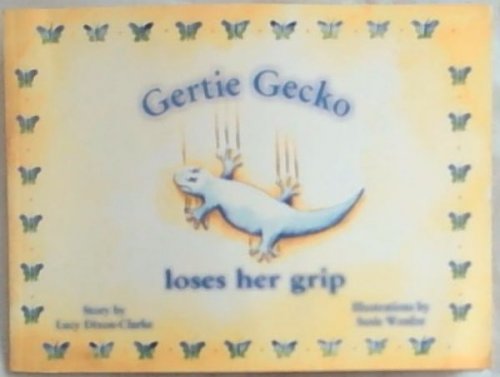 Gertie Gecko Loses Her Grip