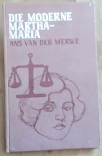 Die Moderne Martha - Maria