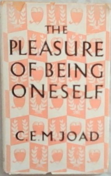 The Pleasure of Being Oneself
