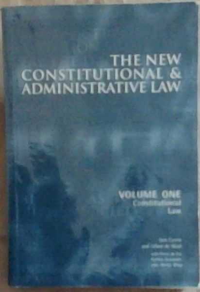 The New Constitutional & Administrative Law (Volume 1)