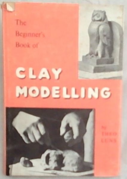 The Beginner's book of Clay Modelling