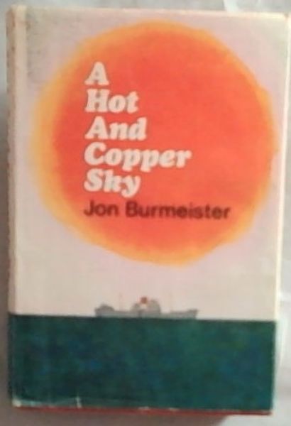 A Hot and Copper Sky