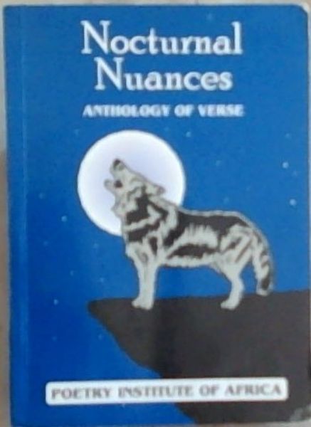 Nocturnal Nuances : a book of verse from young South Africans aged up to 12 years