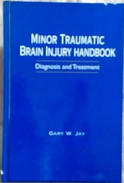 Minor Traumatic Brain Injury Handbook: Diagnosis and Treatment