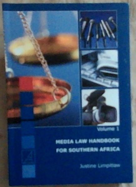 Media Law Handbook for Southern Africa (Volume 1)
