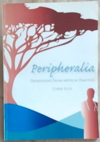 Peripheralia: Digressions from Medical Practice