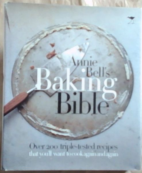 Annie Bell's Baking Bible