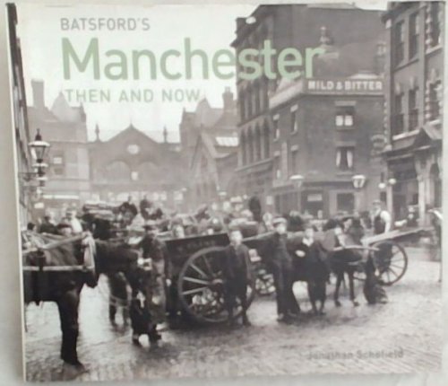 Manchester Then and Now