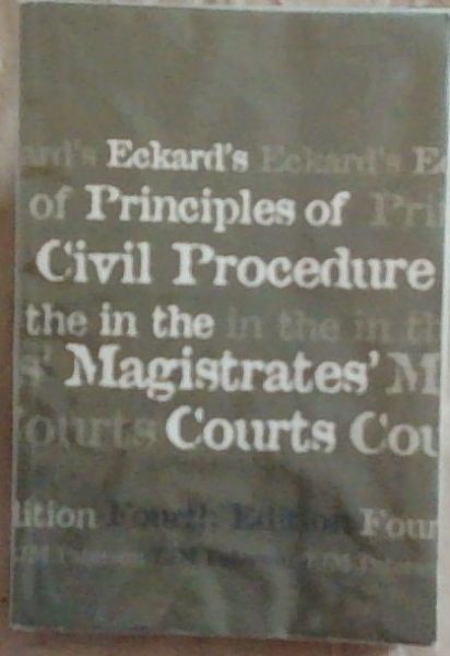 Eckard's Principles of Civil Procedure in the Magistrates' Courts