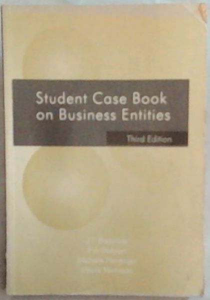 Student Case Book on Business Entities . 3rd Edition