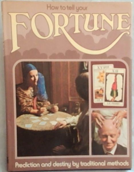 HOW TO TELL YOUR FORTUNE (GOLDEN HANDS Books)