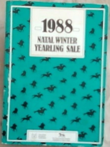 1988 Natal Winter Yearling Sale. NewmarketSTable Complex Durban, June 1988