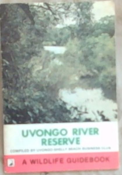 Uvongo River Reserve : A Wildlife Guidebook