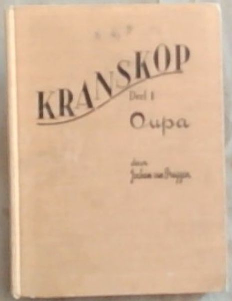 Kranskop: Deel 1 Oupa