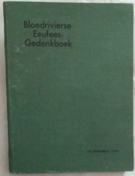 Bloedrivierse Eeufees-Gedenkboek: 16 December 1938