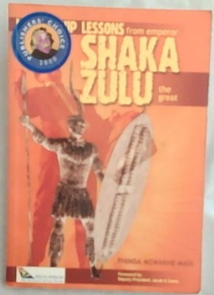 Leadership Lessons from Emperor Shaka Zulu the Great