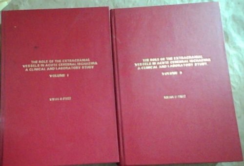 The Role of the Extracranial Vessels in Acute Cerebral Ischaemia - a clinical study. 2 Volumes [THESIS]