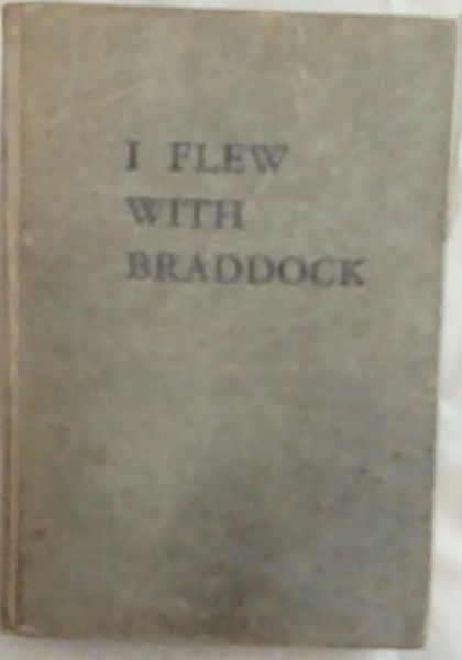 I Flew with Braddock