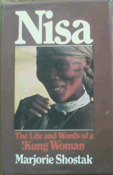 Nisa : The Life and Words of a !Kung Woman