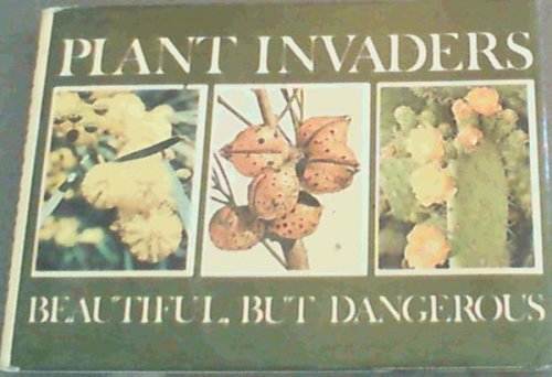 Plant invaders: Beautiful, but dangerous : a guide to the identification and control of twenty-six plant invaders of the province of the Cape of Good Hope