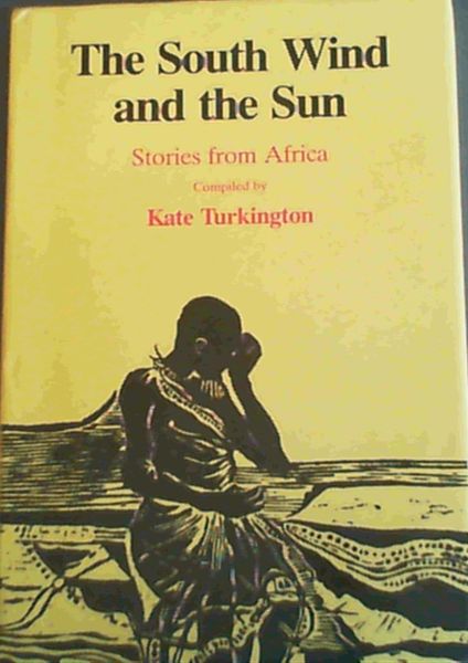 The South Wind and the Sun - stories from Africa