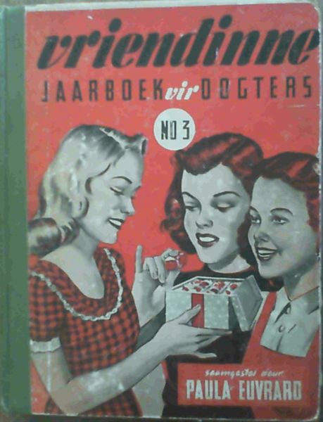 Vriendinne : 'n Jaarboek vir Skooldogters no. 3