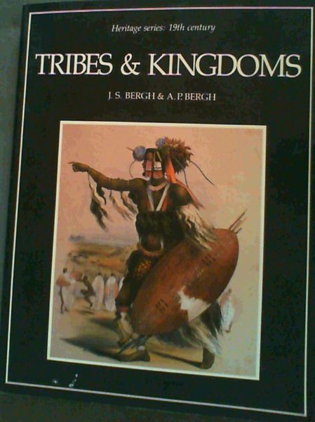 Tribes & kingdoms (Heritage series, 19th century)