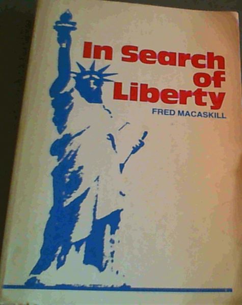 In Search of Liberty - incorporating a solution to the South African problem
