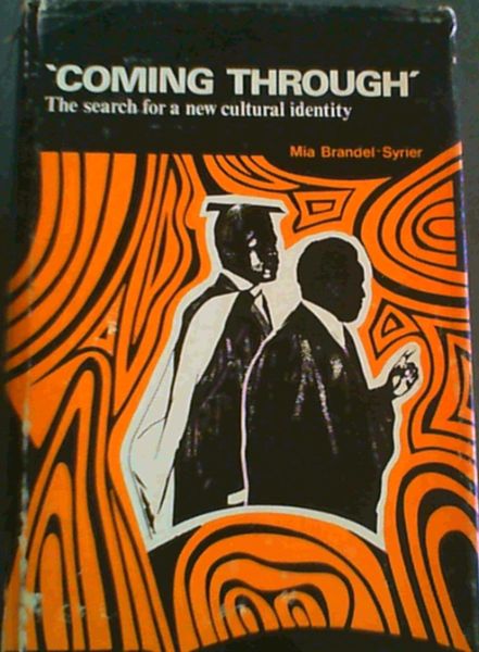 &#34;Coming through&#34;: The search for a new cultural identity