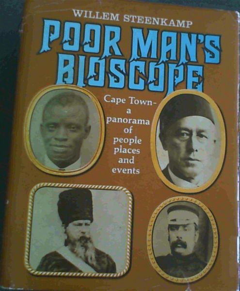 Poor man's bioscope; Cape Town- a panorama of people, places and events