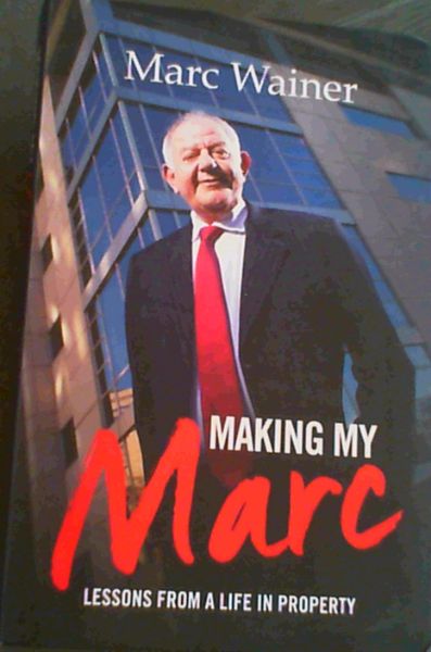 Making My Marc: Lessons from a Life in Property