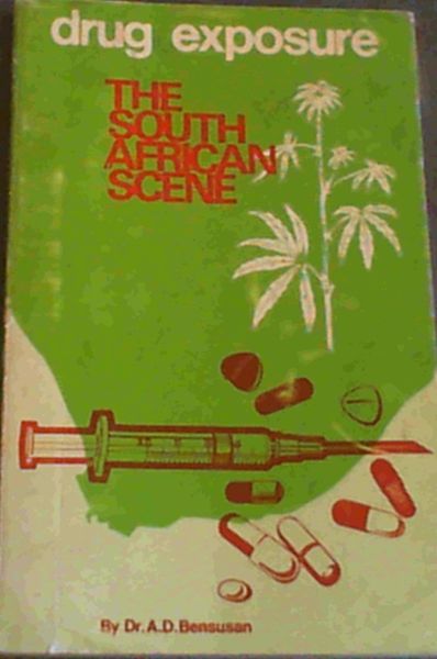Drug Exposure - The South African Scene