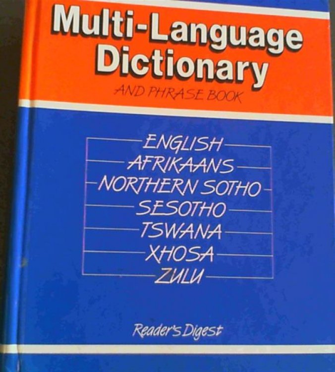 South Africa Multilanguage Dictionary and Phrasebook : English, Afrikaans, Northern Sotho, Sesotho, Tswana, Xhosa, Zulu