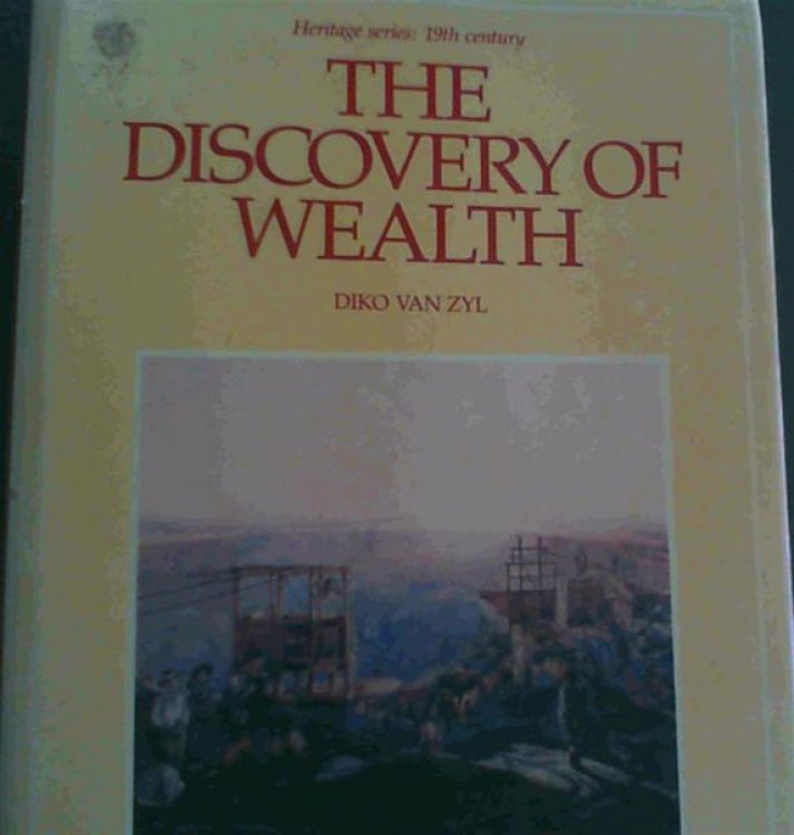 Image for The discovery of wealth (Heritage series, 19th century) The discovery of wealth (Heritage series, 19th century)