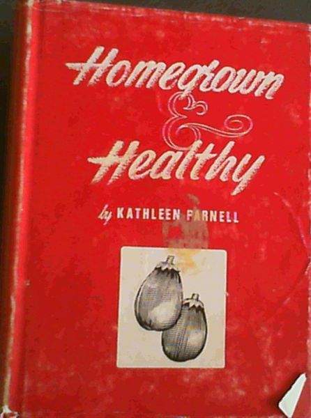 Homegrown & Healthy : a simplified guide to growing vegetables organically