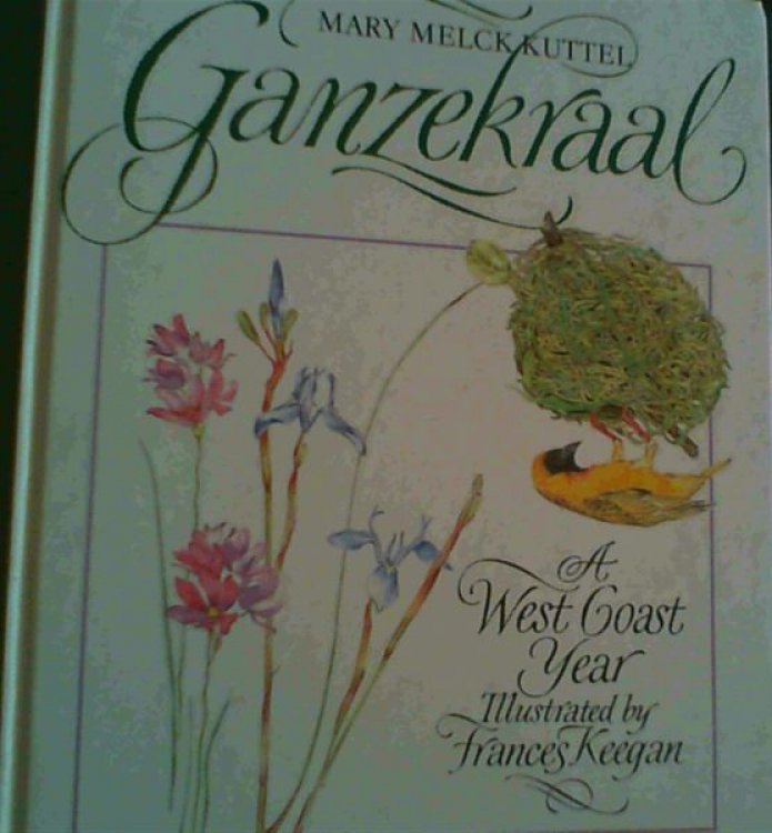 Ganzekraal: A West Coast year