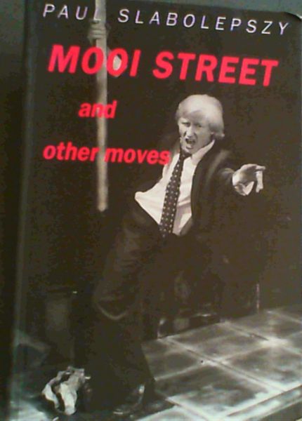 Mooi Street and Other Moves