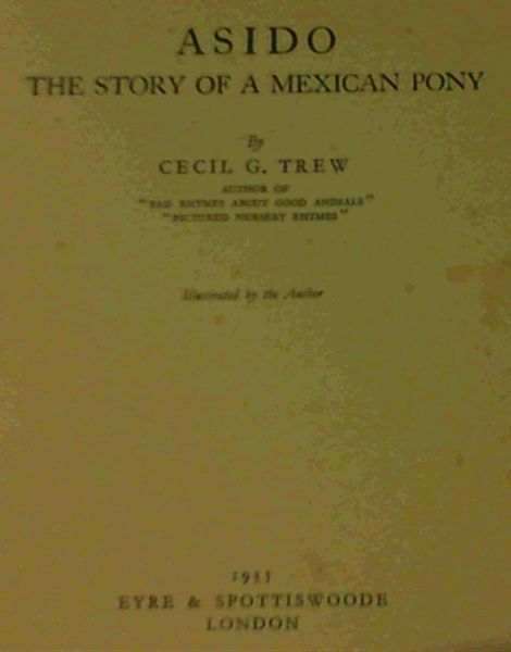 Asido The Story Of A Mexican Pony