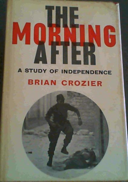 The Morning After; A study of Independence.