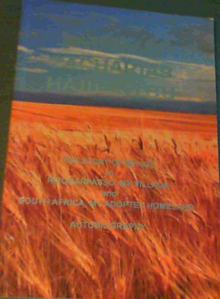 The Story of My Life in Rizokarpassos, my village and South Africa, my adopted homeland