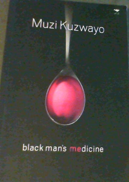 Black Man's Medicine